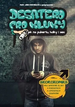 Desatero pro kluky (jak na pubertu, holky i sex) » Středisko ...